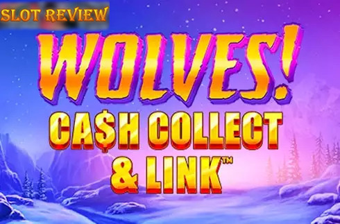 Wolves Cash Collect & Link slot